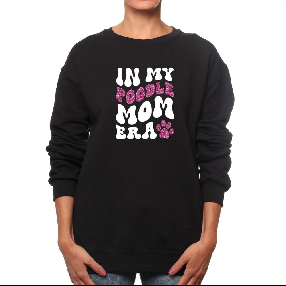 Poodle Mom Era Crewneck Sweatshirt Dog Mom Sweater Holiday Gift Pet Lovers Swift
